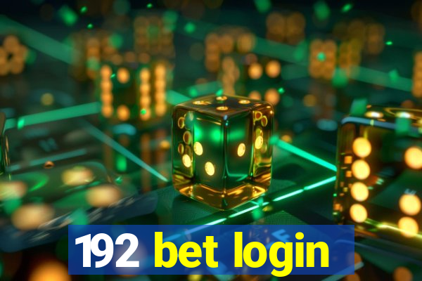 192 bet login